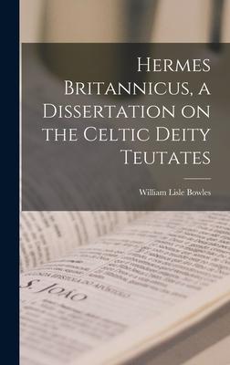  Britannicus a Dissertation on the Celtic Deity Teutates