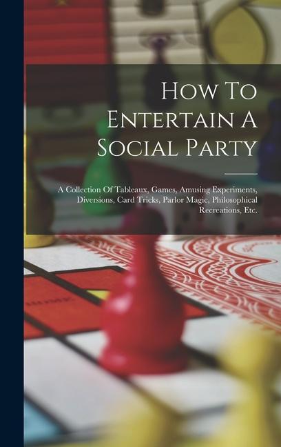 How To Entertain A Social Party