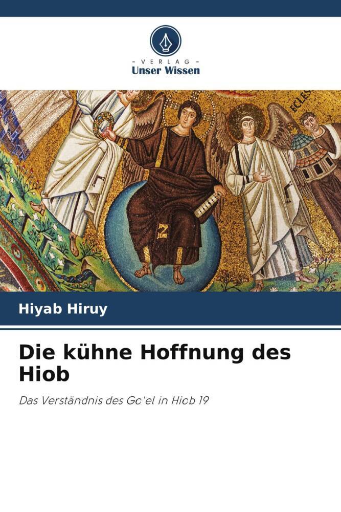 Die kühne Hoffnung des Hiob