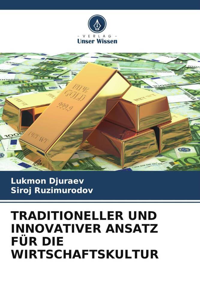 TRADITIONELLER UND INNOVATIVER ANSATZ FÜR DIE WIRTSCHAFTSKULTUR