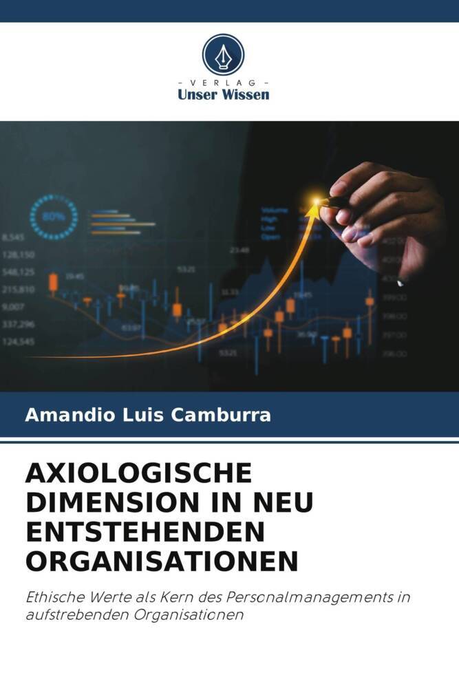 AXIOLOGISCHE DIMENSION IN NEU ENTSTEHENDEN ORGANISATIONEN