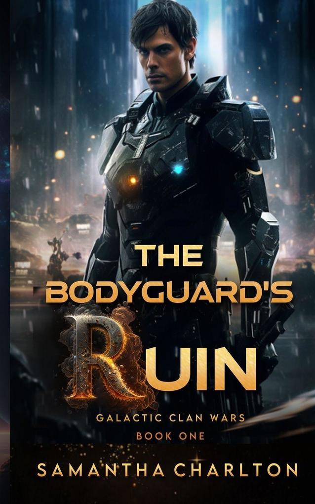 The Bodyguard's Ruin