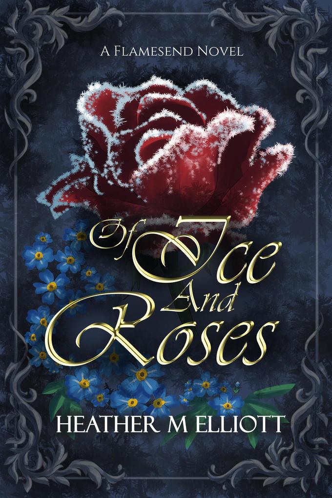 Of Ice and Roses