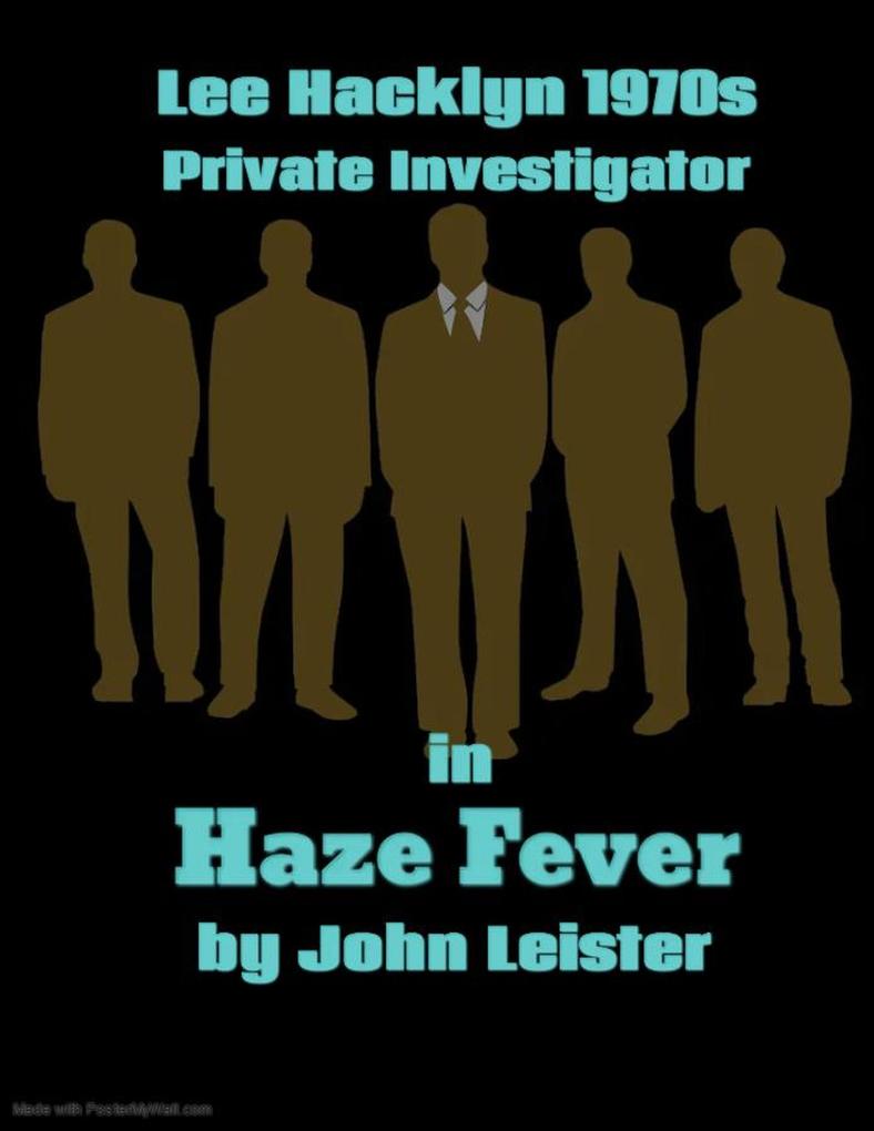 Lee Hacklyn 1970s Private Investigator in Haze Fever