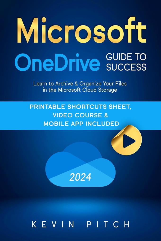 Microsoft OneDrive Guide to Success: Streamlining Your Workflow and Data Management with the MS Cloud Storage (Career Elevator #7)