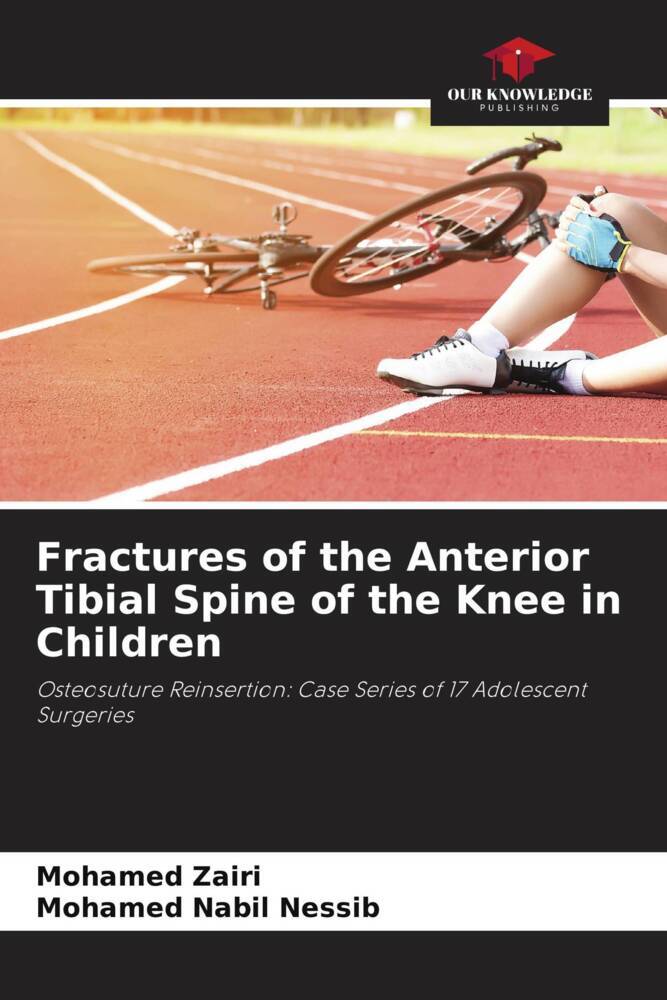 Fractures of the Anterior Tibial Spine of the Knee in Children