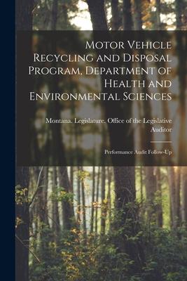 Motor Vehicle Recycling and Disposal Program Department of Health and Environmental Sciences: Performance Audit Follow-up