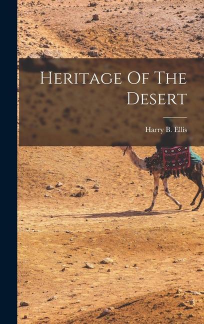 Heritage Of The Desert
