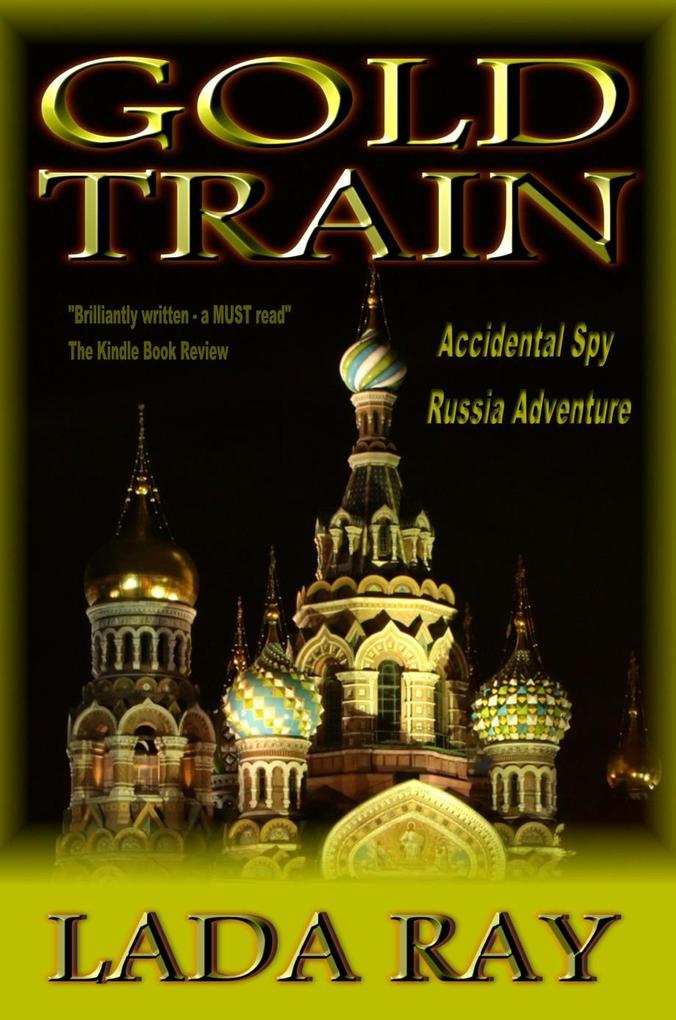 Gold Train (Accidental Spy Adventures #2)