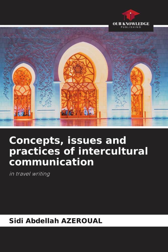 Concepts issues and practices of intercultural communication