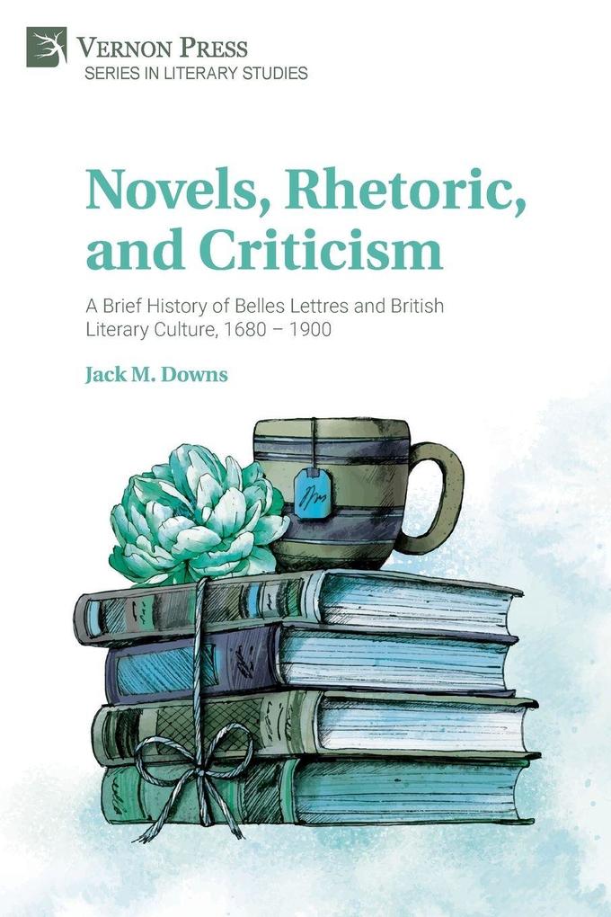 Novels Rhetoric and Criticism