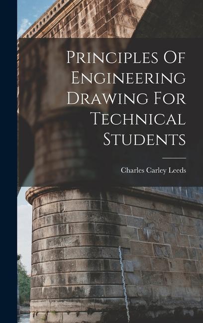 Principles Of Engineering Drawing For Technical Students