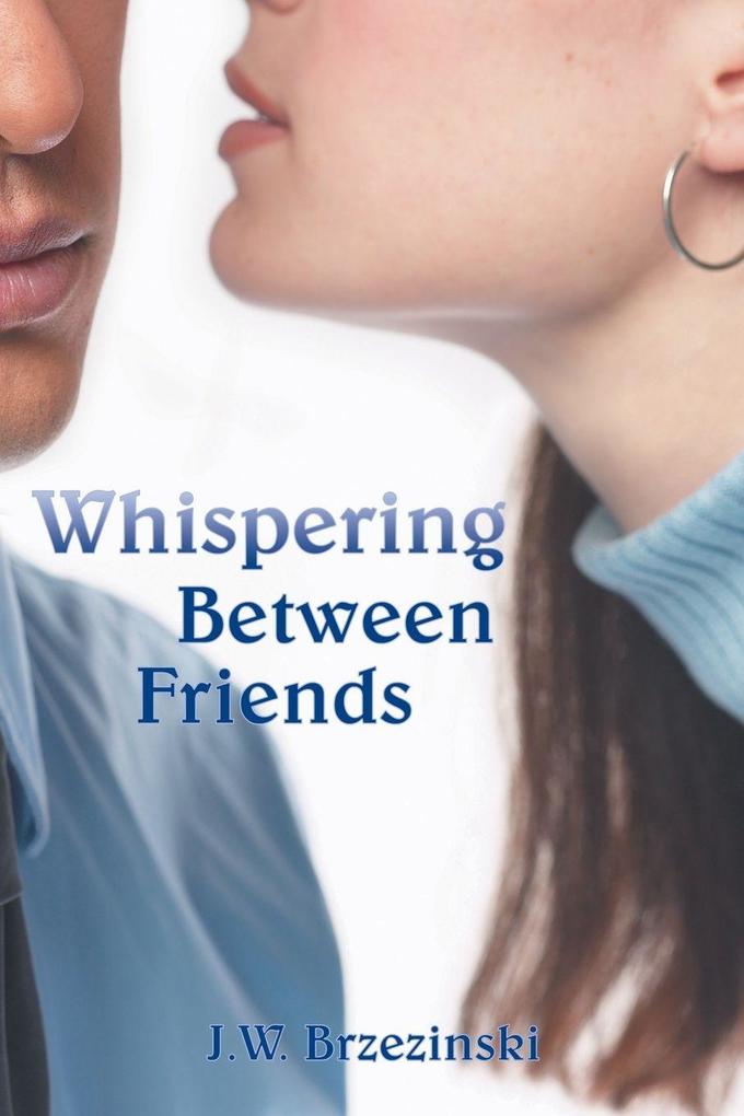 Whispering Between Friends