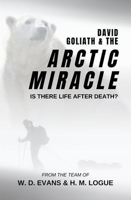David Goliath and the Arctic Miracle