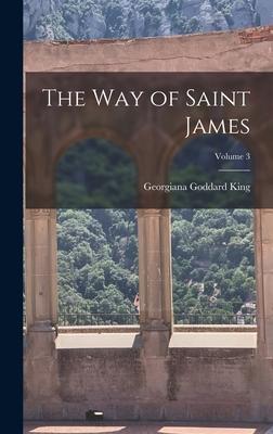 The Way of Saint James; Volume 3