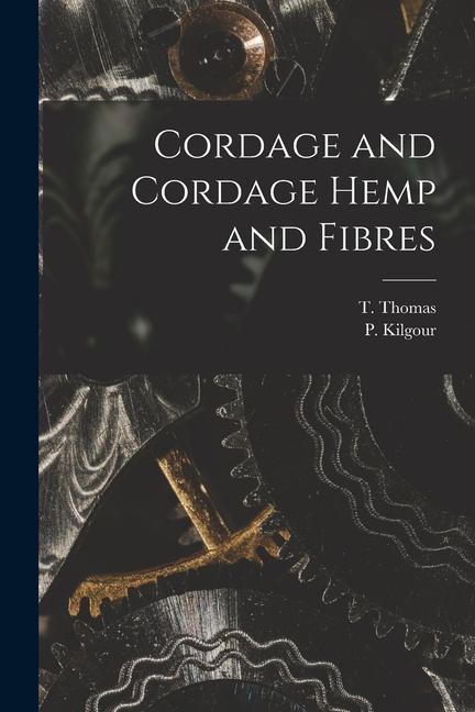 Cordage and Cordage Hemp and Fibres