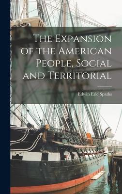 The Expansion of the American People Social and Territorial