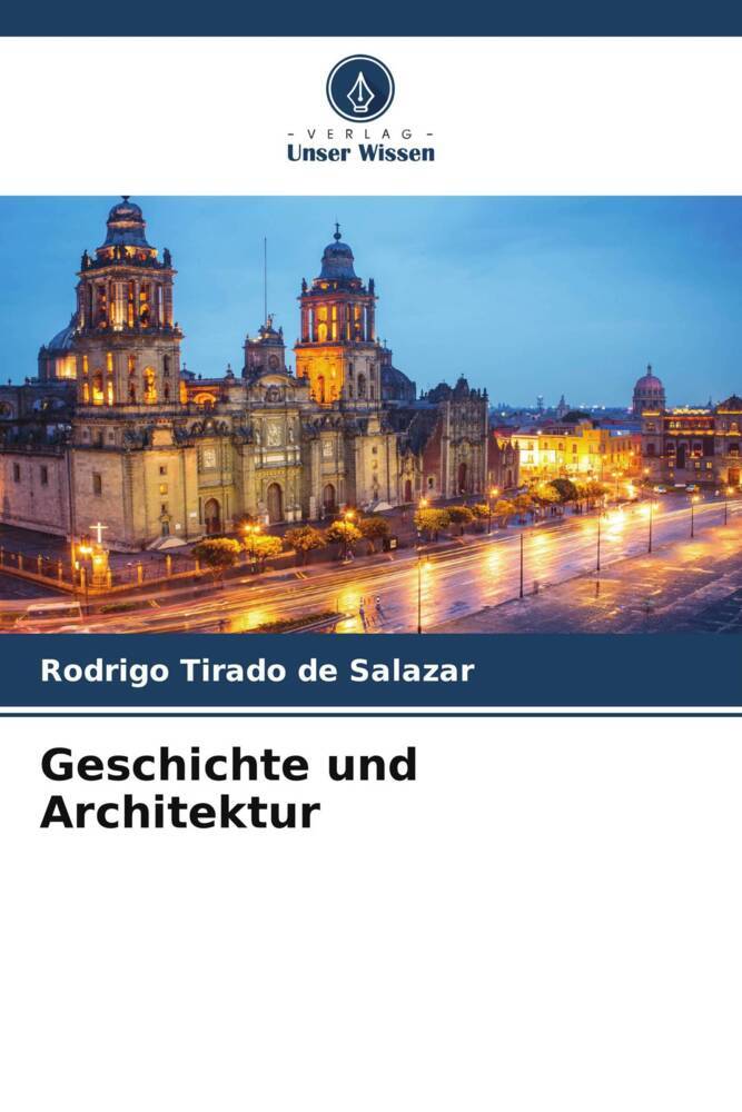Geschichte und Architektur