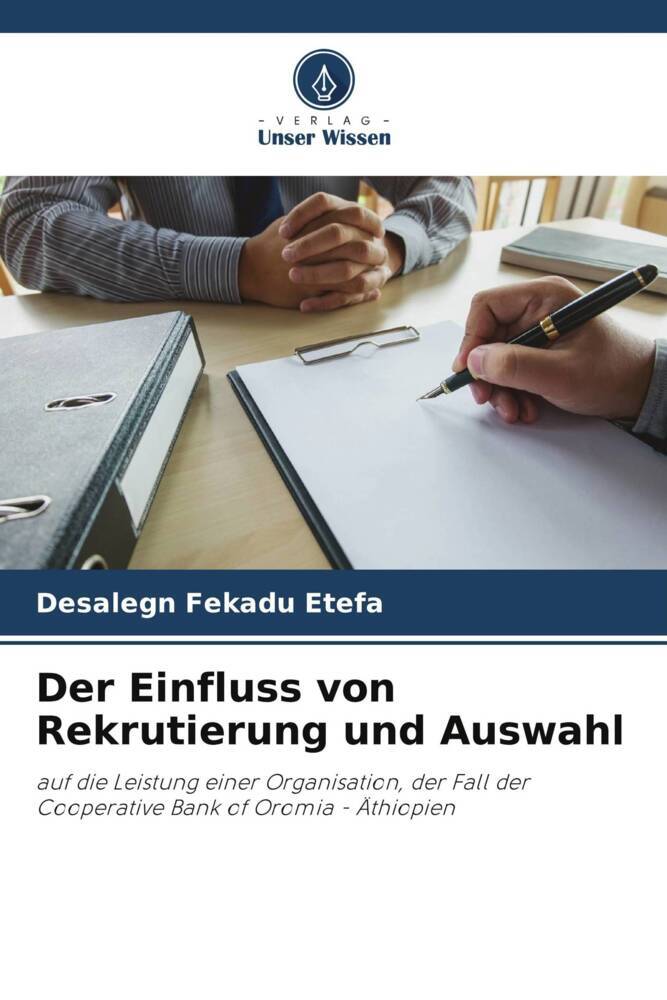 Der Einfluss von Rekrutierung und Auswahl