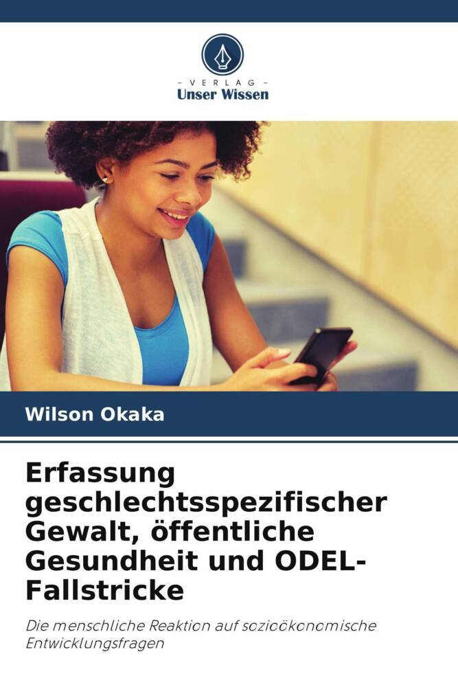 Erfassung geschlechtsspezifischer Gewalt öffentliche Gesundheit und ODEL-Fallstricke