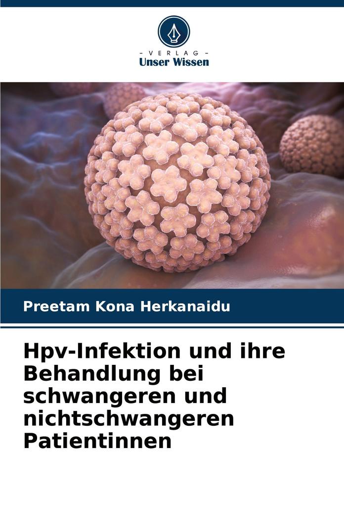 Hpv-Infektion und ihre Behandlung bei schwangeren und nichtschwangeren Patientinnen