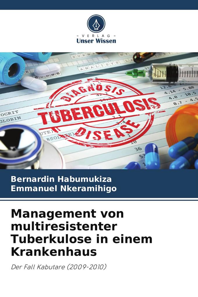 Management von multiresistenter Tuberkulose in einem Krankenhaus