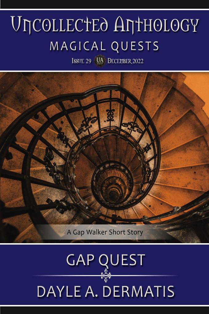 Gap Quest (Uncollected Anthology #29)