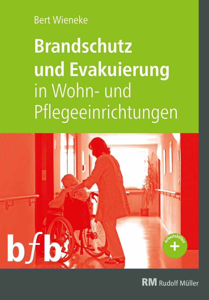Brandschutz und Evakuierung in Wohn- und Pflegeeinrichtungen - E-Book (PDF)