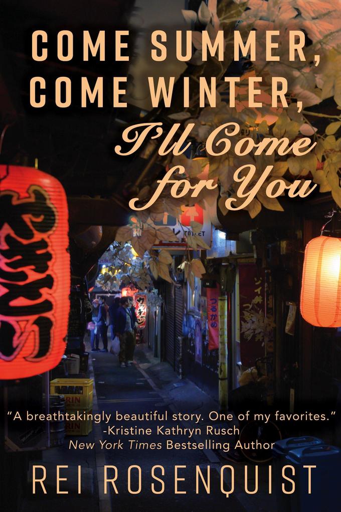 Come Summer Come Winter I'll Come for You
