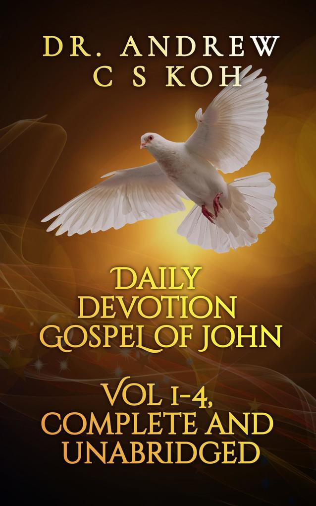 Daily Devotion Gospel of John (Gospels and Act #4)