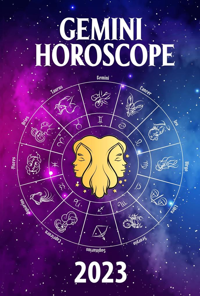 Gemini Horoscope 2023 (2023 zodiac predictions #3)