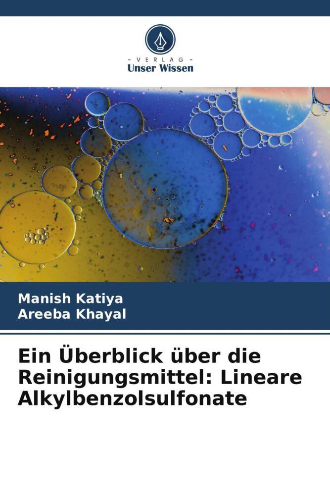 Ein Überblick über die Reinigungsmittel: Lineare Alkylbenzolsulfonate
