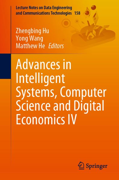 Advances in Intelligent Systems Computer Science and Digital Economics IV