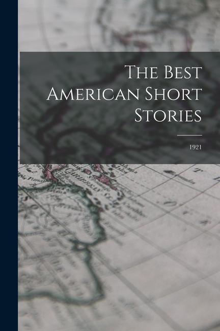 The Best American Short Stories: 1921