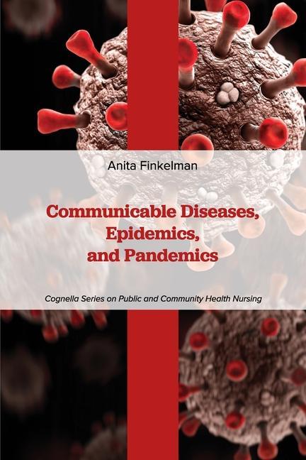 Communicable Diseases Epidemics and Pandemics