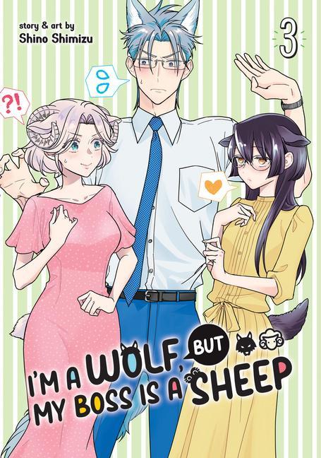 I‘m a Wolf But My Boss Is a Sheep! Vol. 3