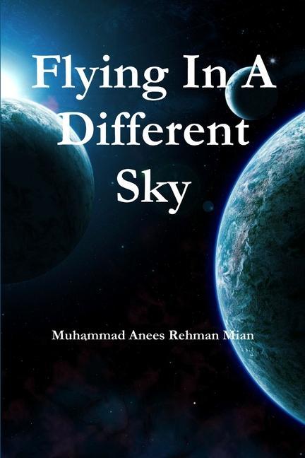 Flying In A Different Sky
