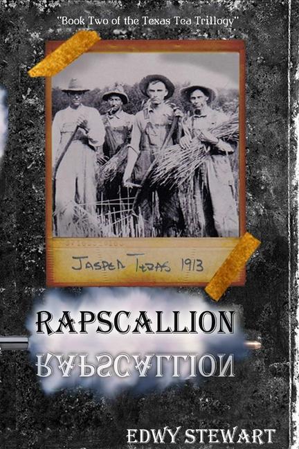RAPSCALLION Book 2 of the Texas Tea Trillogy