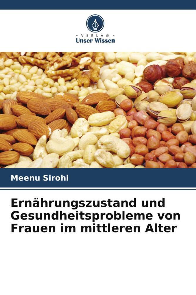 Ernährungszustand und Gesundheitsprobleme von Frauen im mittleren Alter