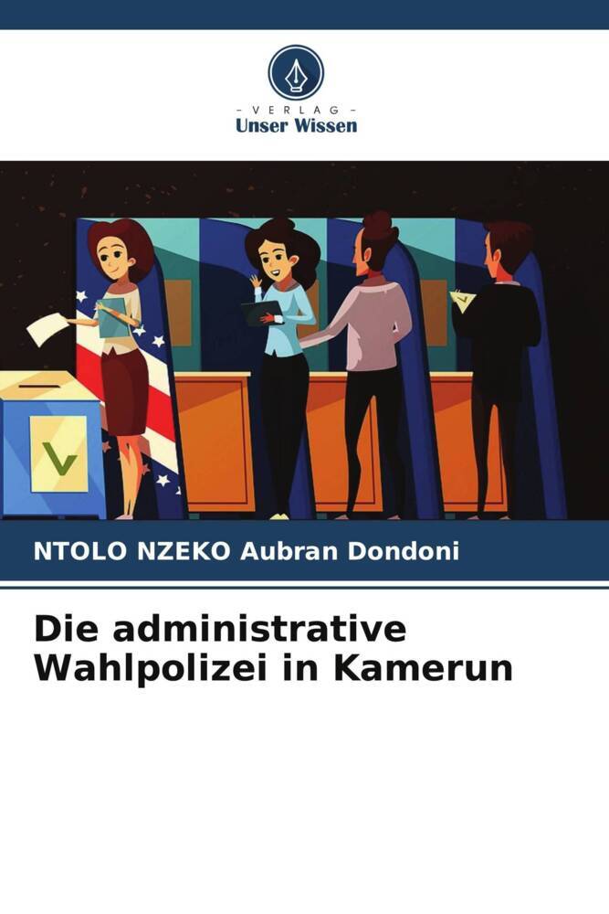 Die administrative Wahlpolizei in Kamerun