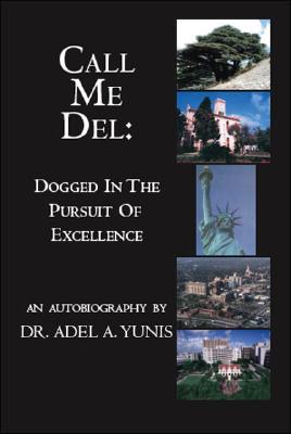Call Me Del: Dogged in the Pursuit of Excellence