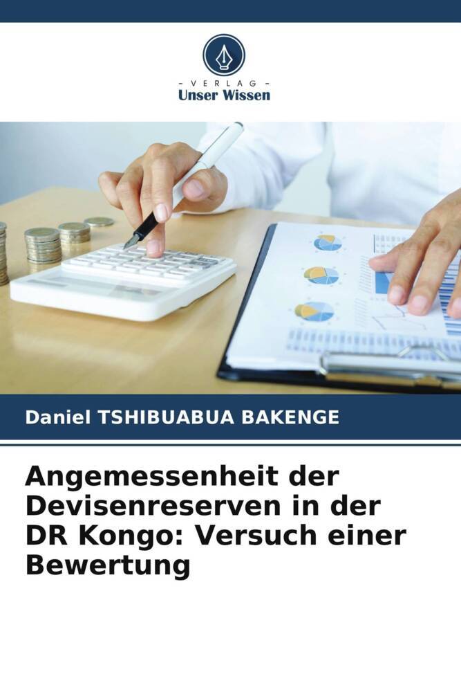 Angemessenheit der Devisenreserven in der DR Kongo: Versuch einer Bewertung