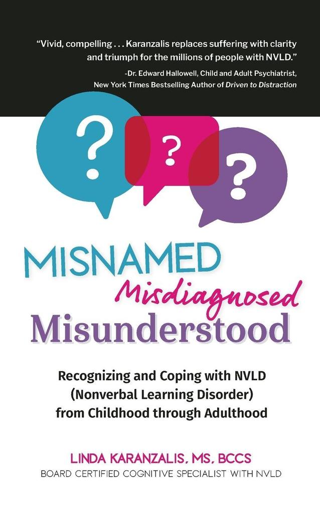 Misnamed Misdiagnosed Misunderstood