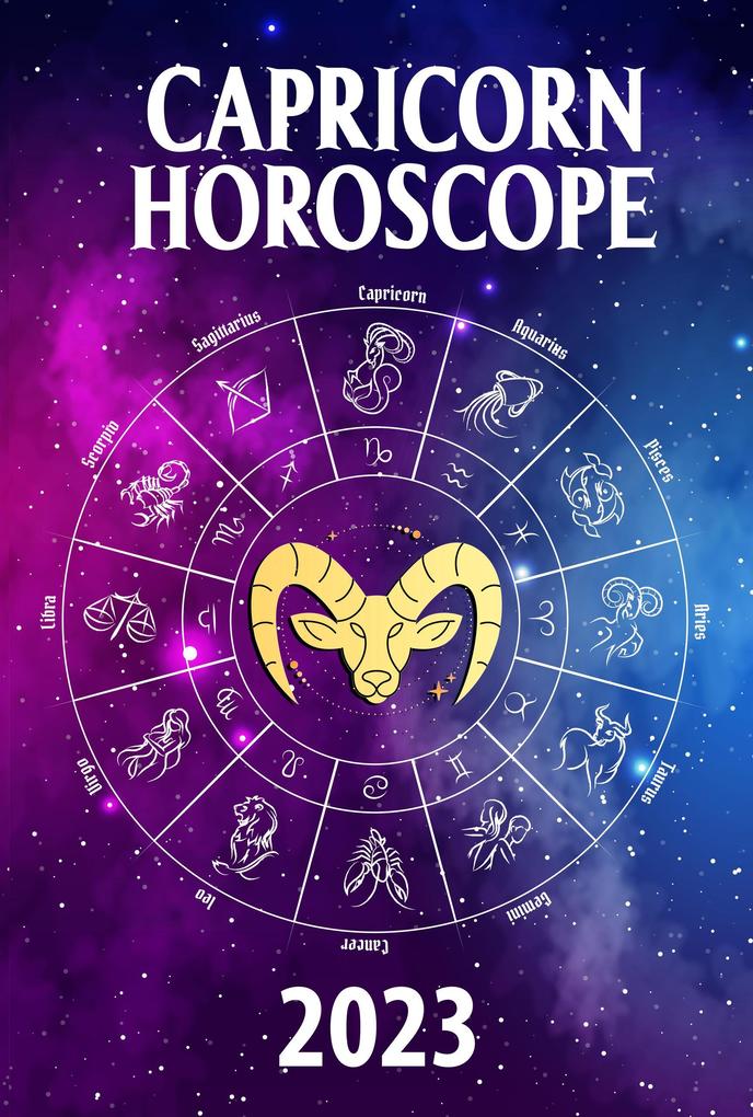 Capricorn Horoscope 2023 (2023 zodiac predictions #10)