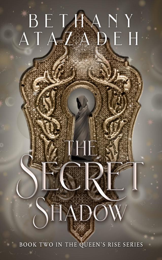 The Secret Shadow (The Queen‘s Rise Series #2)