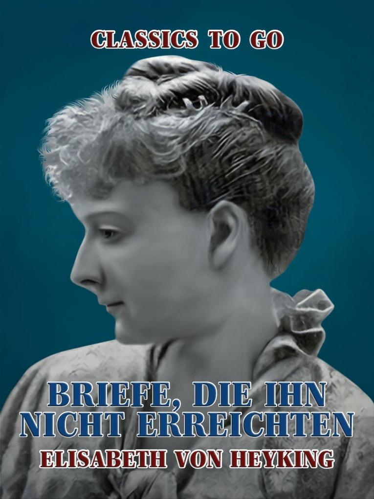 Briefe die ihn nicht erreichten
