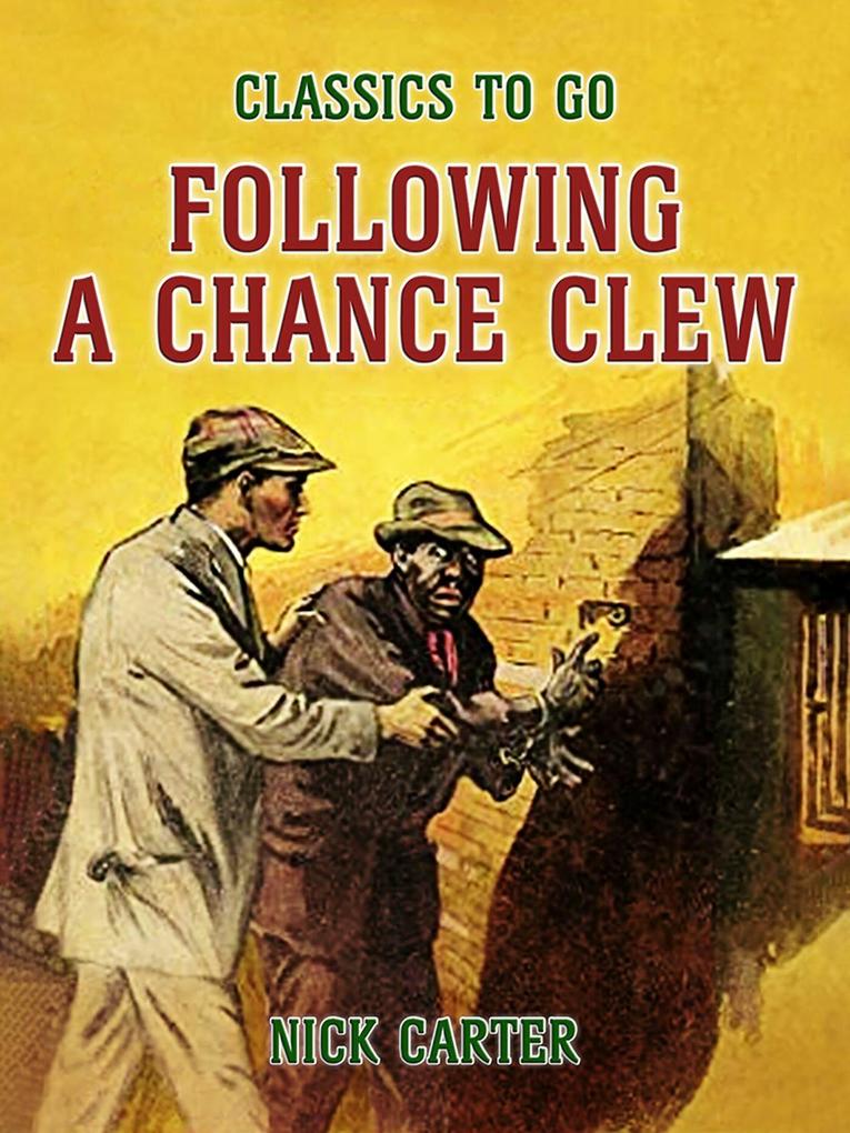 Following a Chance Clew