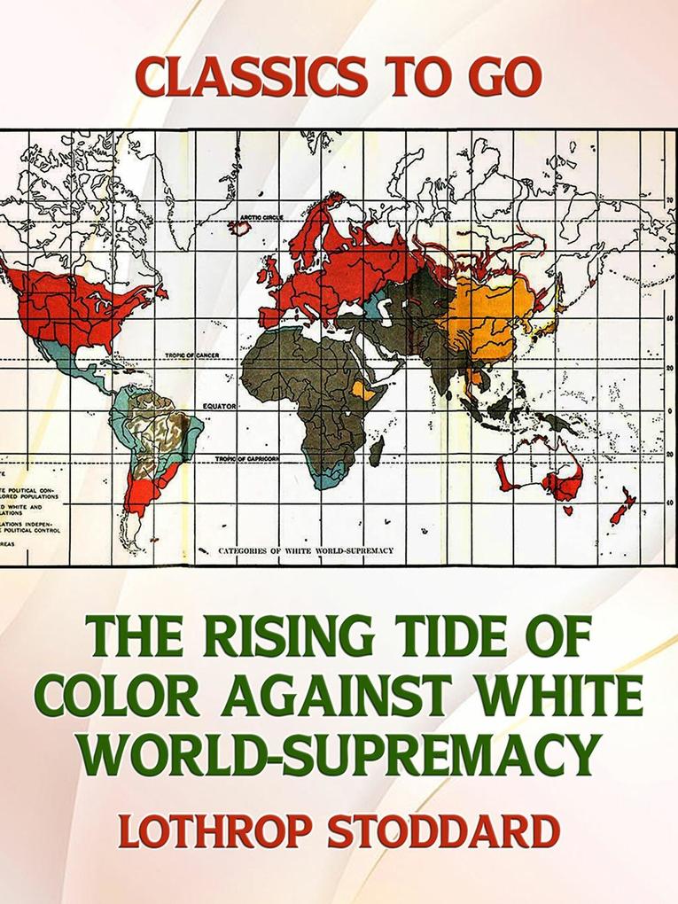 The Rising Tide of Color Against White World-Supremacy