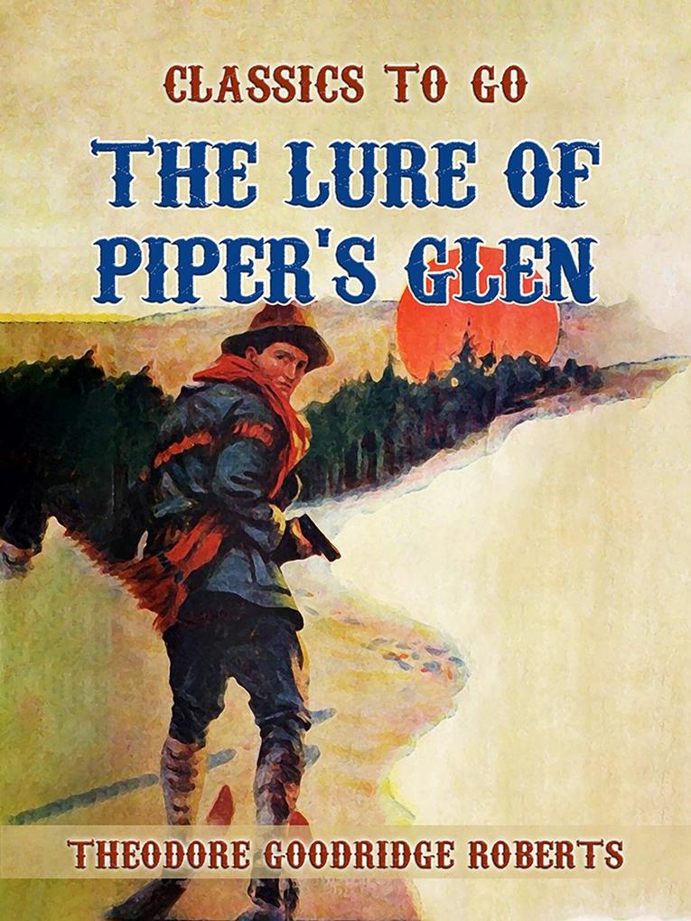 The Lure of Piper‘s Glen