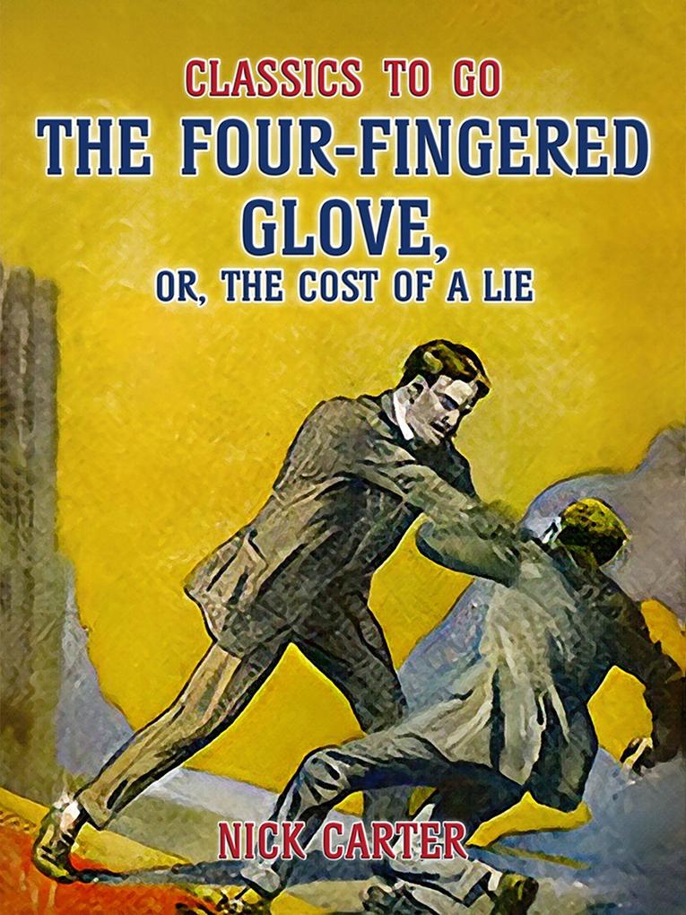 The Four-Fingered Glove or The Cost of a Lie